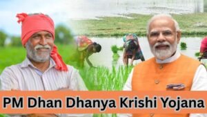 PM Dhan Dhanya Krishi Yojana