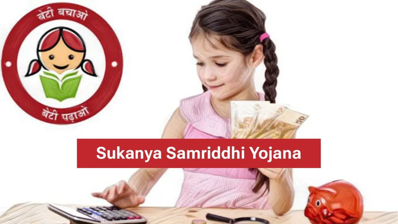 Sukanya Samriddhi Scheme